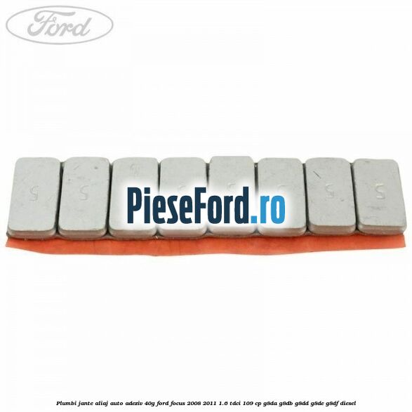 Plumbi jante aliaj auto-adeziv, 40g Ford Focus 2008-2011 1.6 TDCi 109 cp G8DA, G8DB, G8DD, G8DE, G8DF diesel