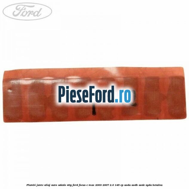 Plumbi jante aliaj auto-adeziv, 40g Ford Focus C-Max 2003-2007 2.0 145 cp AODA, AODB, AODE, SYDA benzina