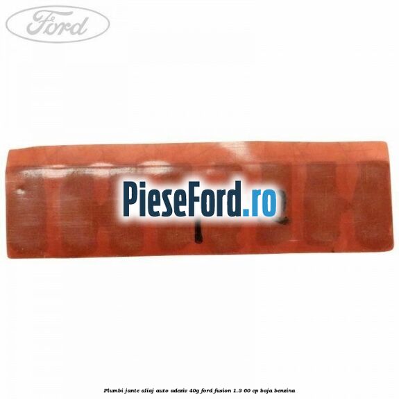 Plumbi jante aliaj auto-adeziv, 40g Ford Fusion 1.3 60 cp Plumbi jante aliaj auto-adeziv, 40g Ford Fusion 1.3 60 cp BAJA benzina
