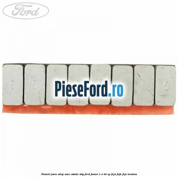 Plumbi jante aliaj auto-adeziv, 40g Ford Fusion 1.4 80 cp FXJA, FXJB, FXJC benzina