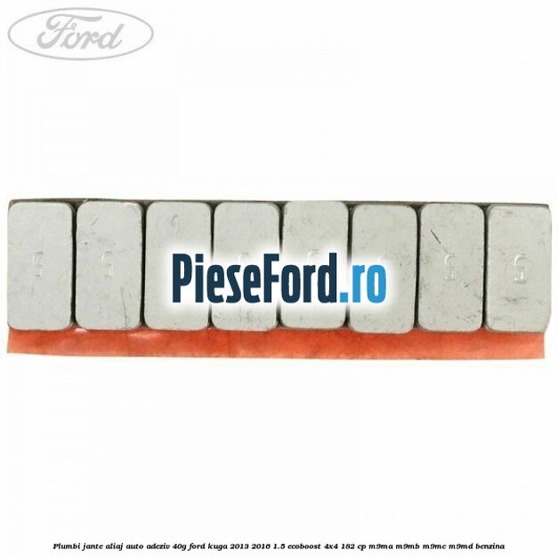 Plumbi jante aliaj auto-adeziv, 40g Ford Kuga 2013-2016 1.5 EcoBoost 4x4 182 cp M9MA, M9MB, M9MC, M9MD benzina