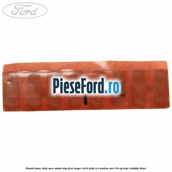 Plumbi jante aliaj auto-adeziv, 40g Ford Ranger 2019-2022 2.0 EcoBlue 4x4 170 cp BC2X, T20DD0J diesel