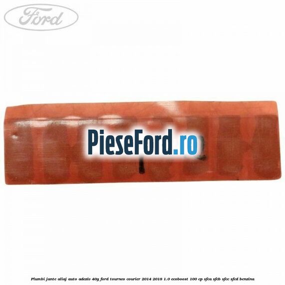 Plumbi jante aliaj auto-adeziv, 40g Ford Tourneo Courier 2014-2018 1.0 EcoBoost 100 cp SFCA, SFCB, SFCC, SFCD benzina