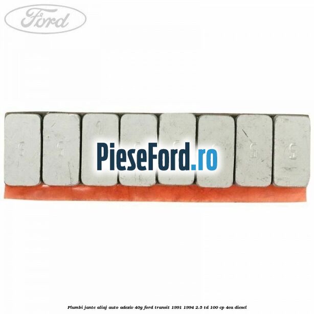 Plumbi jante aliaj auto-adeziv, 40g Ford Transit 1991-1994 2.5 TD 100 cp 4EA diesel
