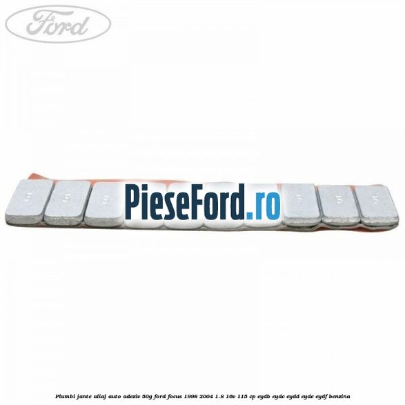 Plumbi jante aliaj auto-adeziv, 50g Ford Focus 1998-2004 1.8 16V 115 cp Plumbi jante aliaj auto-adeziv, 50g Ford Focus 1998-2004 1.8 16V 115 cp EYDB, EYDC, EYDD, EYDE, EYDF benzina