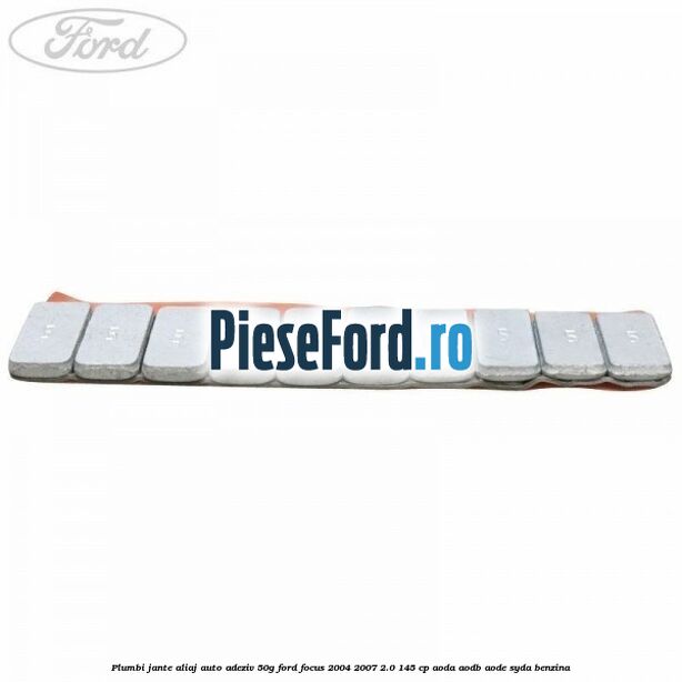 Plumbi jante aliaj auto-adeziv, 50g Ford Focus 2004-2007 2.0 145 cp AODA, AODB, AODE, SYDA benzina