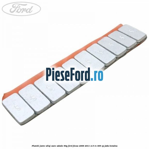 Plumbi jante aliaj auto-adeziv, 50g Ford Focus 2008-2011 2.5 RS 305 cp JZDA benzina