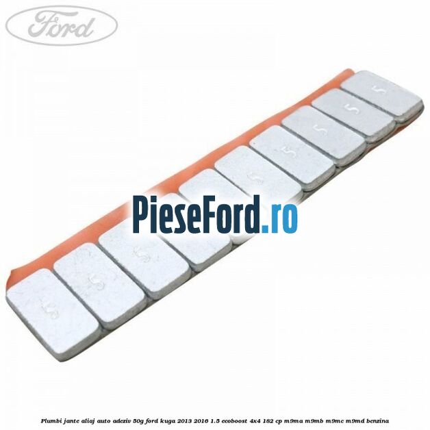 Plumbi jante aliaj auto-adeziv, 50g Ford Kuga 2013-2016 1.5 EcoBoost 4x4 182 cp M9MA, M9MB, M9MC, M9MD benzina