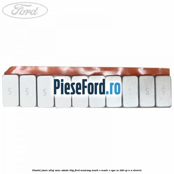 Plumbi jante aliaj auto-adeziv, 50g Ford Mustang Mach-E MACH-E (CGW) EV 286 cp n/a electric