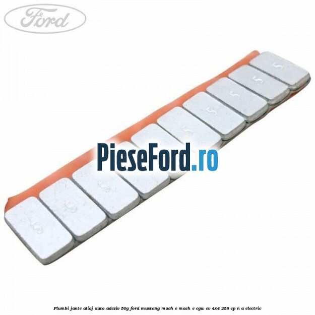 Plumbi jante aliaj auto-adeziv, 50g Ford Mustang Mach-E MACH-E (CGW) EV 4x4 258 cp n/a electric