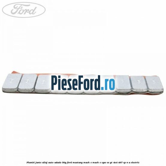 Plumbi jante aliaj auto-adeziv, 50g Ford Mustang Mach-E MACH-E (CGW) EV GT 4x4 487 cp n/a electric