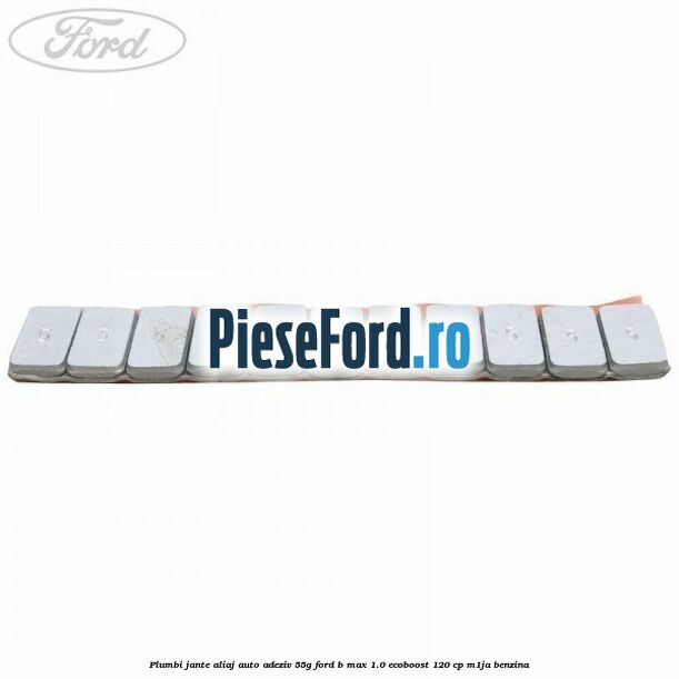 Plumbi jante aliaj auto-adeziv, 55g Ford B-Max 1.0 EcoBoost 120 cp M1JA benzina