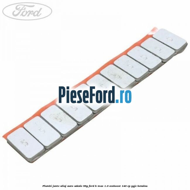 Plumbi jante aliaj auto-adeziv, 55g Ford B-Max 1.0 EcoBoost 140 cp YYJC benzina