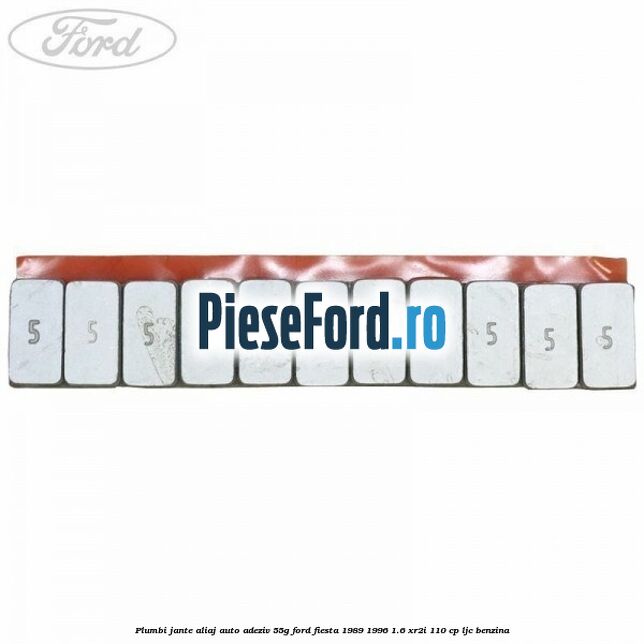 Plumbi jante aliaj auto-adeziv, 55g Ford Fiesta 1989-1996 1.6 XR2i 110 cp LJC benzina