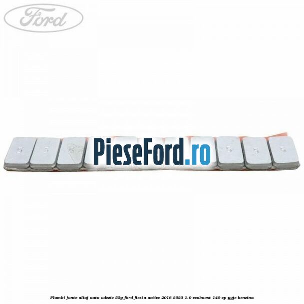 Plumbi jante aliaj auto-adeziv, 55g Ford Fiesta Active 2018-2023 1.0 EcoBoost 140 cp YYJE benzina