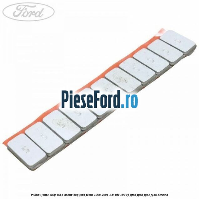 Plumbi jante aliaj auto-adeziv, 55g Ford Focus 1998-2004 1.6 16V 100 cp FYDA, FYDB, FYDC, FYDD benzina