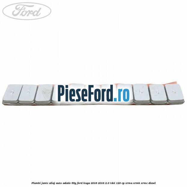 Plumbi jante aliaj auto-adeziv, 55g Ford Kuga 2016-2018 2.0 TDCi 120 cp Plumbi jante aliaj auto-adeziv, 55g Ford Kuga 2016-2018 2.0 TDCi 120 cp XRMA, XRMB, XRMC diesel