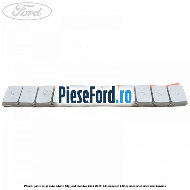 Plumbi jante aliaj auto-adeziv, 55g Ford Mondeo 2014-2018 1.5 EcoBoost 160 cp UNCA, UNCB, UNCE, UNCF benzina