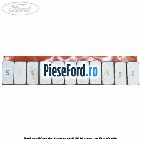 Plumbi jante aliaj auto-adeziv, 55g Ford Puma 2020-2023 1.0 EcoBoost mHEV 155 cp BZJA Hybrid