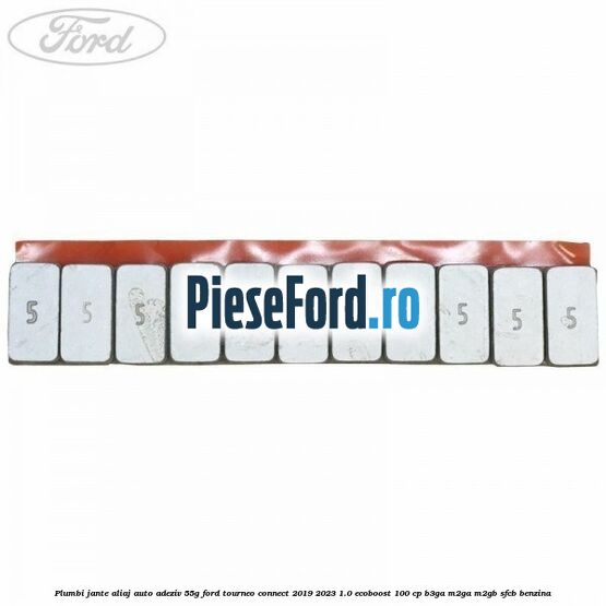 Plumbi jante aliaj auto-adeziv, 55g Ford Tourneo Connect 2019-2023 1.0 EcoBoost 100 cp B3GA, M2GA, M2GB, SFCB benzina