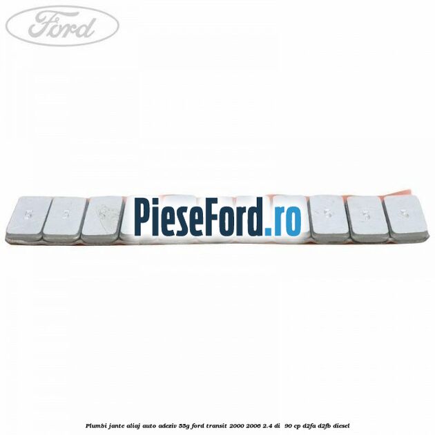 Plumbi jante aliaj auto-adeziv, 55g Ford Transit 2000-2006 2.4 DI 90 cp Plumbi jante aliaj auto-adeziv, 55g Ford Transit 2000-2006 2.4 DI 90 cp D2FA, D2FB diesel