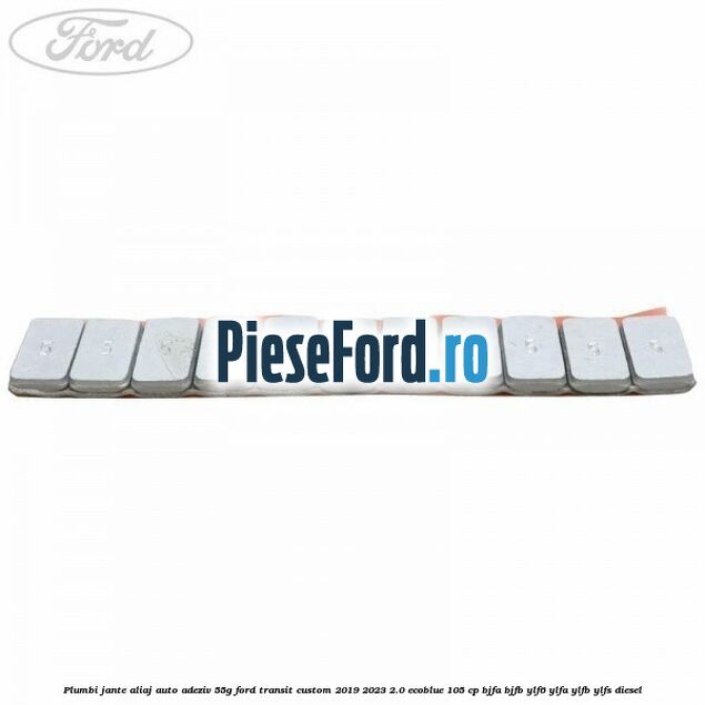 Plumbi jante aliaj auto-adeziv, 55g Ford Transit Custom 2019-2023 2.0 EcoBlue 105 cp BJFA, BJFB, YLF6, YLFA, YLFB, YLFS diesel