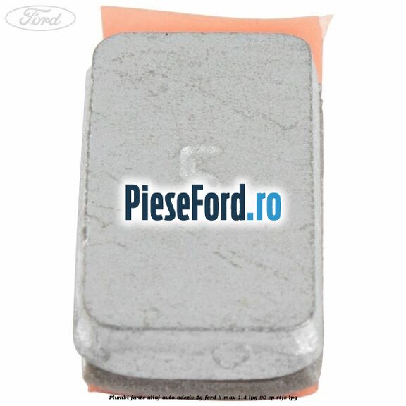 Plumbi jante aliaj auto-adeziv, 5g Ford B-Max 1.4 LPG 90 cp RTJC LPG