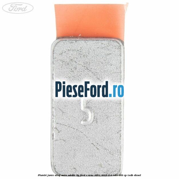 Plumbi jante aliaj auto-adeziv, 5g Ford C-Max 2011-2015 2.0 TDCi 163 cp Plumbi jante aliaj auto-adeziv, 5g Ford C-Max 2011-2015 2.0 TDCi 163 cp TXDB diesel