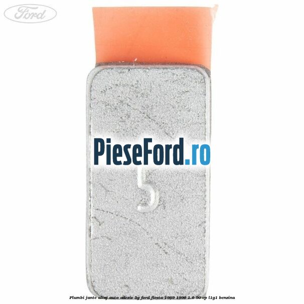 Plumbi jante aliaj auto-adeziv, 5g Ford Fiesta 1989-1996 1.6 90 cp L1G1 benzina
