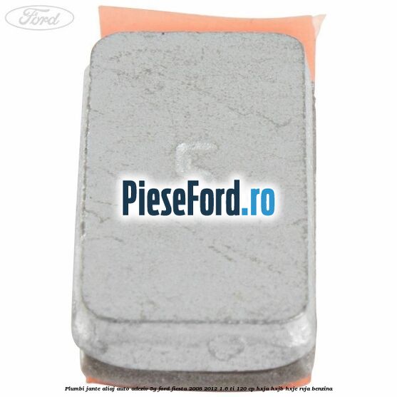 Plumbi jante aliaj auto-adeziv, 5g Ford Fiesta 2008-2012 1.6 Ti 120 cp HXJA, HXJB, HXJE, RVJA benzina