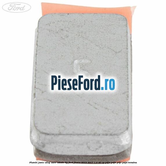 Plumbi jante aliaj auto-adeziv, 5g Ford Fiesta 2013-2017 1.0 80 cp P4JA, P4JB, P4JC, P4JD benzina