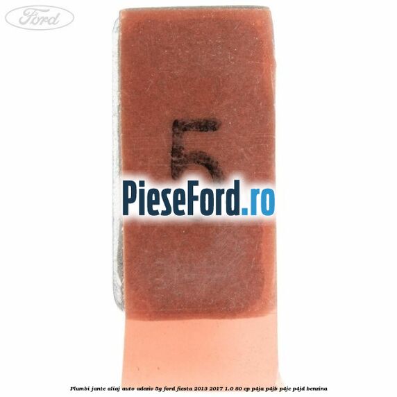 Plumbi jante aliaj auto-adeziv, 5g Ford Fiesta 2013-2017 1.0 80 cp Plumbi jante aliaj auto-adeziv, 5g Ford Fiesta 2013-2017 1.0 80 cp P4JA, P4JB, P4JC, P4JD benzina