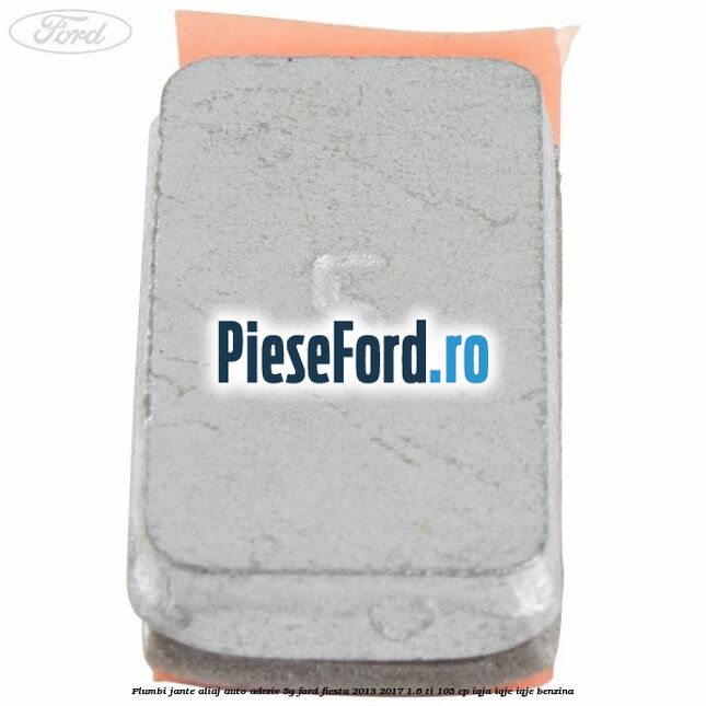 Plumbi jante aliaj auto-adeziv, 5g Ford Fiesta 2013-2017 1.6 Ti 105 cp IQJA, IQJC, IQJE benzina