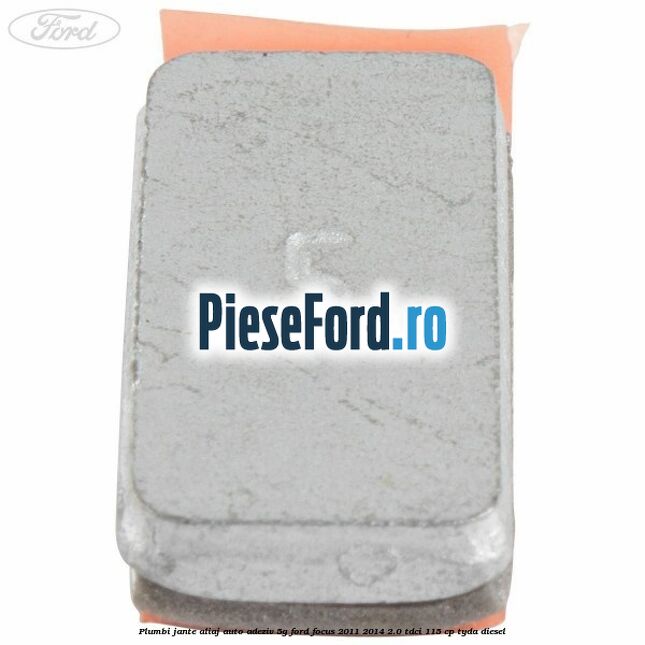 Plumbi jante aliaj auto-adeziv, 5g Ford Focus 2011-2014 2.0 TDCi 115 cp TYDA diesel