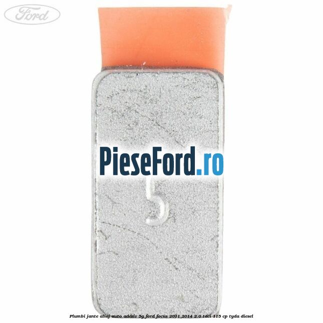Plumbi jante aliaj auto-adeziv, 5g Ford Focus 2011-2014 2.0 TDCi 115 cp TYDA diesel