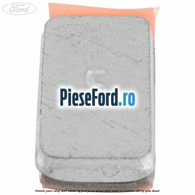 Plumbi jante aliaj auto-adeziv, 5g Ford Focus Active 2019-2023 2.0 EcoBlue 150 cp YLDA diesel