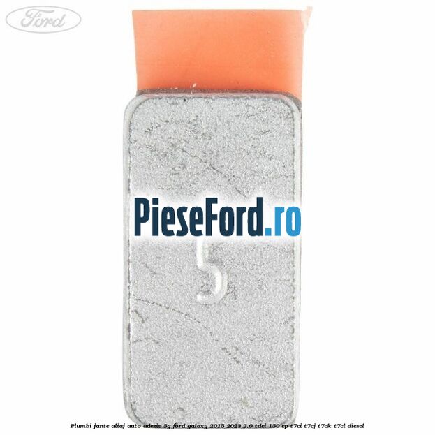 Plumbi jante aliaj auto-adeziv, 5g Ford Galaxy 2015-2023 2.0 TDCi 150 cp T7CI, T7CJ, T7CK, T7CL diesel
