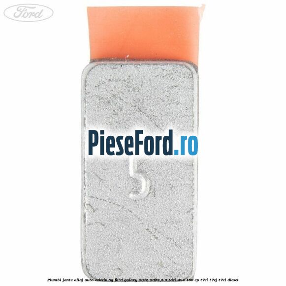 Plumbi jante aliaj auto-adeziv, 5g Ford Galaxy 2015-2023 2.0 TDCi 4x4 150 cp T7CI, T7CJ, T7CL diesel
