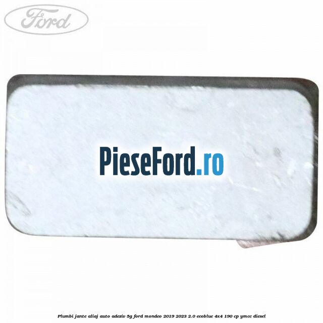 Plumbi jante aliaj auto-adeziv, 5g Ford Mondeo 2019-2023 2.0 EcoBlue 4x4 190 cp YMCC diesel