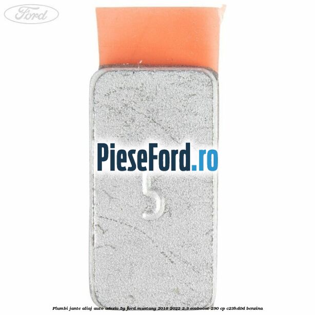 Plumbi jante aliaj auto-adeziv, 5g Ford Mustang 2018-2022 2.3 EcoBoost 290 cp Plumbi jante aliaj auto-adeziv, 5g Ford Mustang 2018-2022 2.3 EcoBoost 290 cp C23HD0D benzina