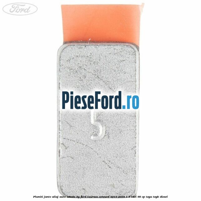 Plumbi jante aliaj auto-adeziv, 5g Ford Tourneo Connect 2013-2018 1.6 TDCi 95 cp TZGA, TZGB diesel