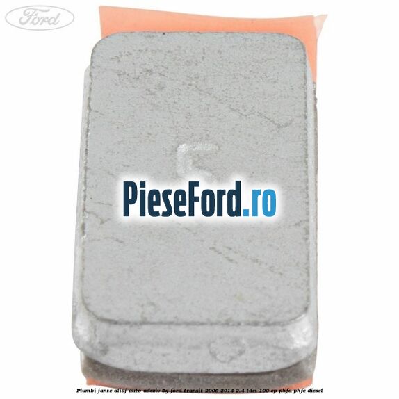 Plumbi jante aliaj auto-adeziv, 5g Ford Transit 2006-2014 2.4 TDCi 100 cp PHFA, PHFC diesel