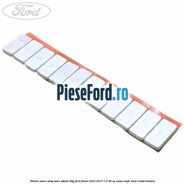 Plumbi jante aliaj auto-adeziv, 60g Ford Fiesta 2013-2017 1.0 65 cp XMJA, XMJB, XMJC, XMJD benzina