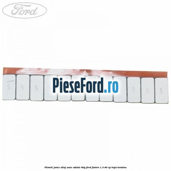Plumbi jante aliaj auto-adeziv, 60g Ford Fusion 1.3 60 cp BAJA benzina