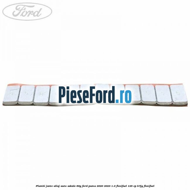 Plumbi jante aliaj auto-adeziv, 60g Ford Puma 2020-2023 1.0 Flexifuel 125 cp B7JG Flexifuel