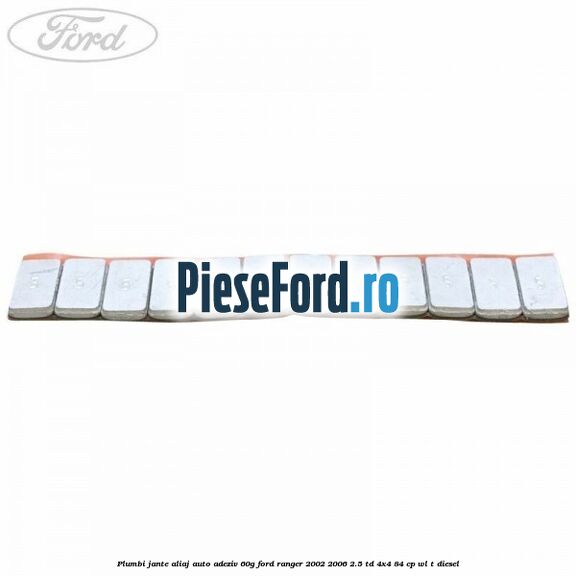 Plumbi jante aliaj auto-adeziv, 60g Ford Ranger 2002-2006 2.5 TD 4x4 84 cp WL-T diesel