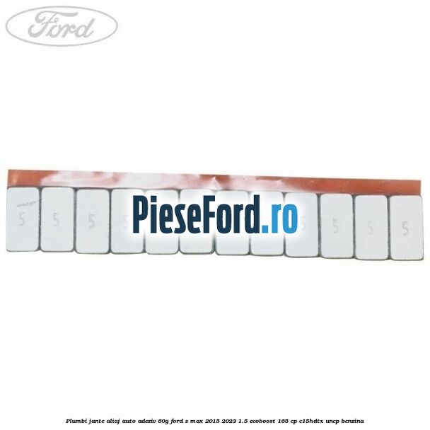 Plumbi jante aliaj auto-adeziv, 60g Ford S-Max 2015-2023 1.5 EcoBoost 165 cp C15HDTX, UNCP benzina