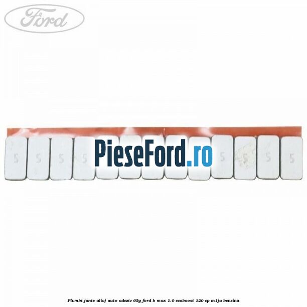 Plumbi jante aliaj auto-adeziv, 65g Ford B-Max 1.0 EcoBoost 120 cp M1JA benzina