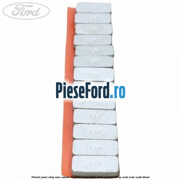 Plumbi jante aliaj auto-adeziv, 65g Ford C-Max 2016-2020 1.5 TDCi 95 cp XXDA, XXDC, XXDD diesel