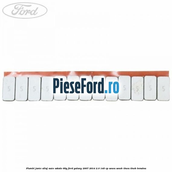Plumbi jante aliaj auto-adeziv, 65g Ford Galaxy 2007-2014 2.0 145 cp AOWA, AOWB, TBWA, TBWB benzina